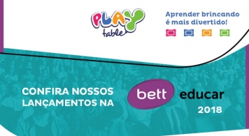 Nossos lançamentos para a Bett Educar 2018