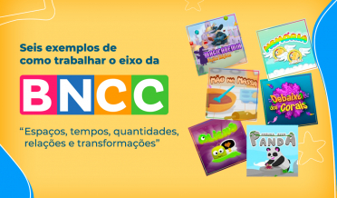 PlayTable: seis exemplos de como trabalhar o eixo da BNCC “Espaços, tempos, quantidades, relações e transformações”.