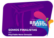 2019 - Finalista Prêmio Brasil Criativo